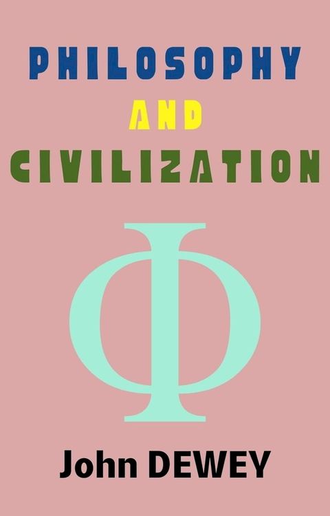 Philosophy and Civilization(Kobo/電子書)