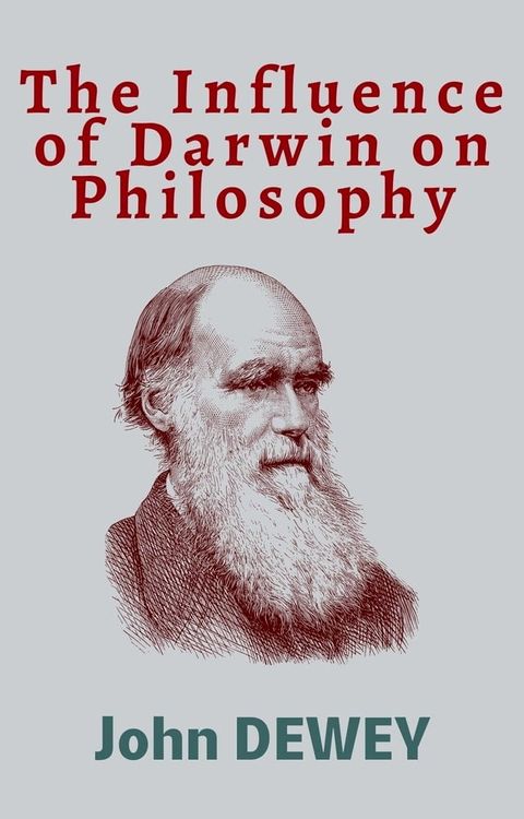 The Influence of Darwin on Philosophy(Kobo/電子書)