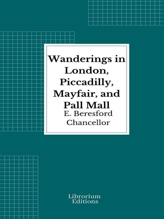  Wanderings in London, Piccadilly, Mayfair, and Pall Mall(Kobo/電子書)