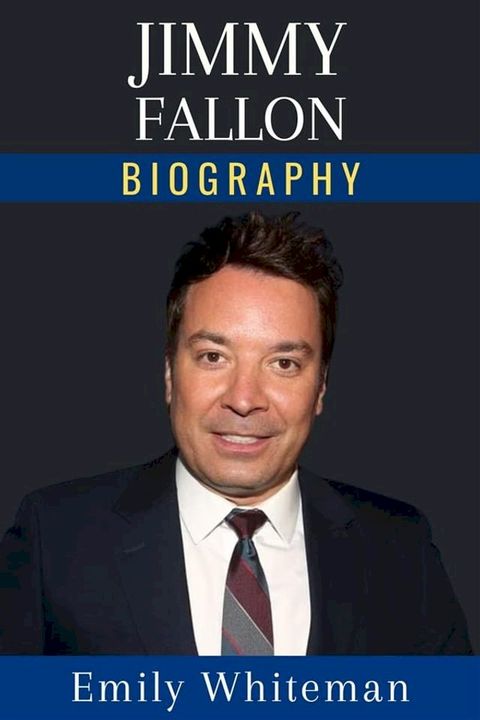 Jimmy Fallon Biography(Kobo/電子書)