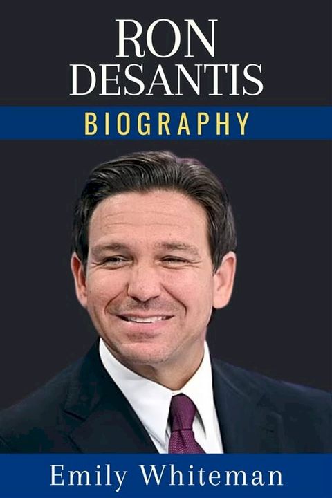 Ron DeSantis Biography(Kobo/電子書)