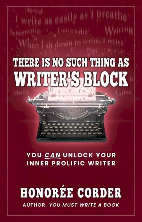 There is No Such Thing as Writer's Block(Kobo/電子書)