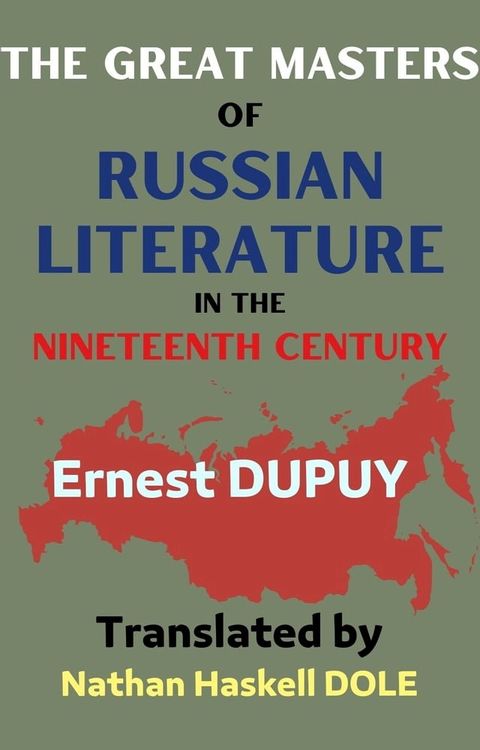 The Great Masters of Russian Literature in the Nineteenth Century(Kobo/電子書)