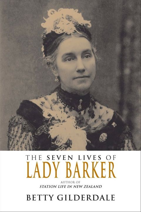 The Seven Lives of Lady Barker(Kobo/電子書)