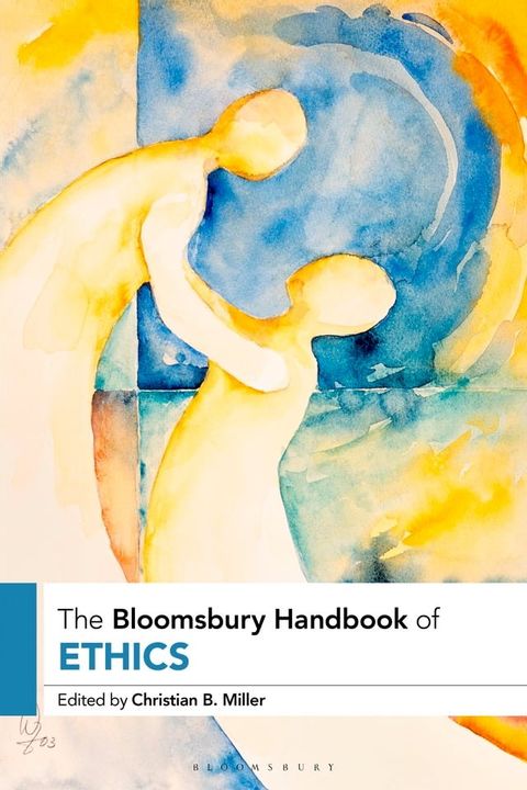 The Bloomsbury Handbook of Ethics(Kobo/電子書)