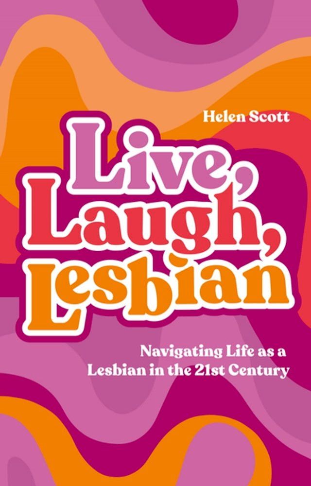  Live, Laugh, Lesbian(Kobo/電子書)