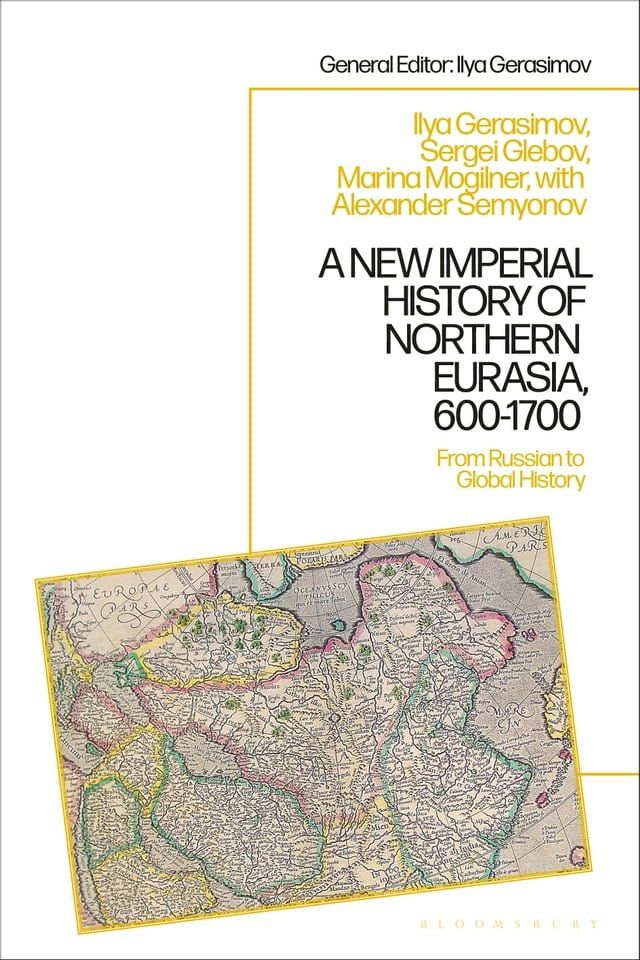  A New Imperial History of Northern Eurasia, 600-1700(Kobo/電子書)