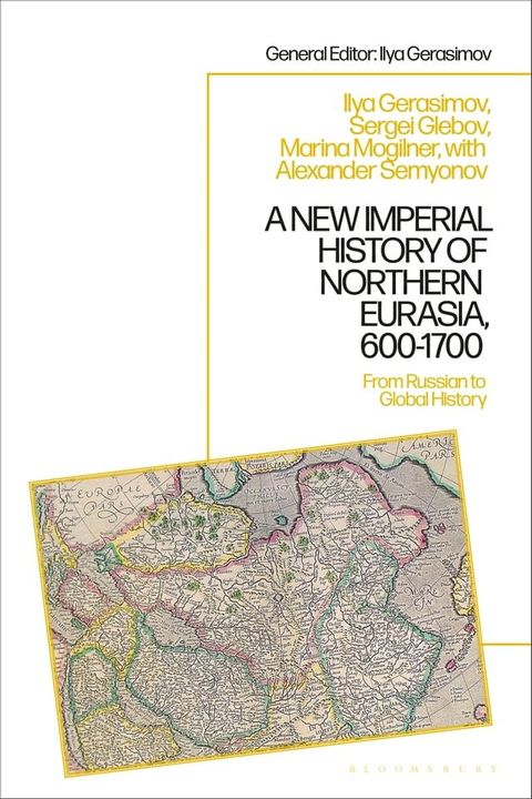 A New Imperial History of Northern Eurasia, 600-1700(Kobo/電子書)