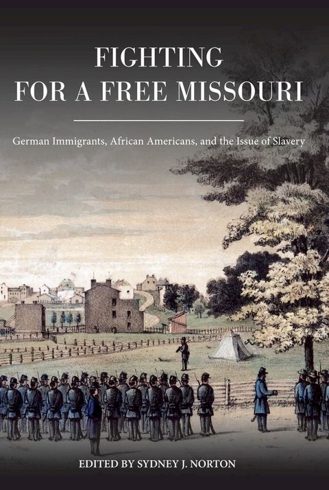 Fighting for a Free Missouri(Kobo/電子書)