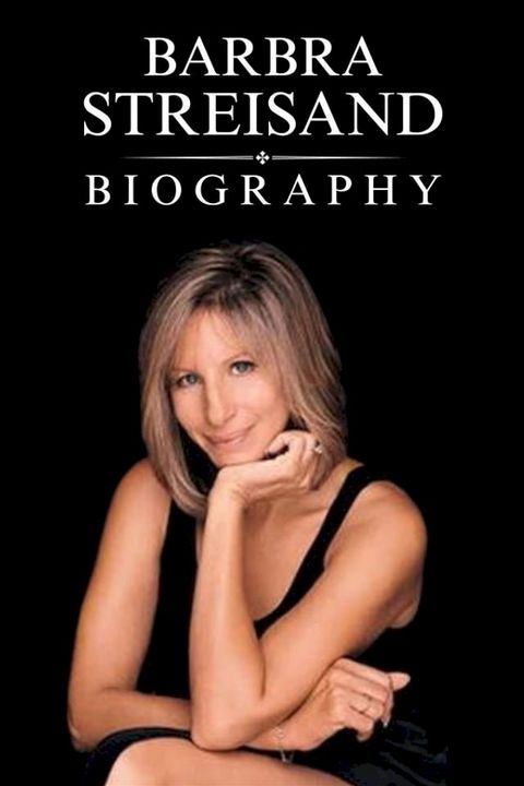 Barbra Streisand Biography(Kobo/電子書)