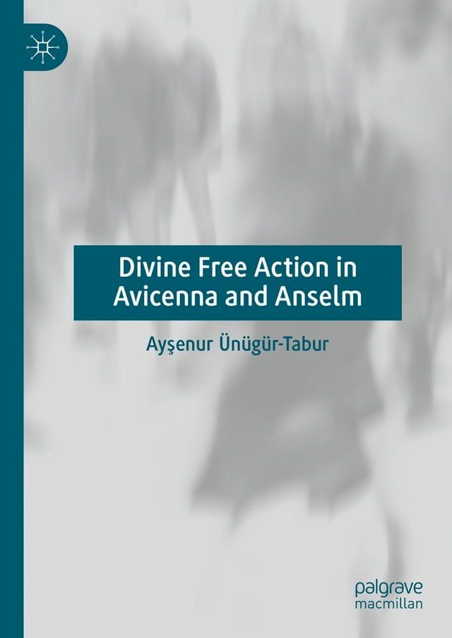  Divine Free Action in Avicenna and Anselm(Kobo/電子書)