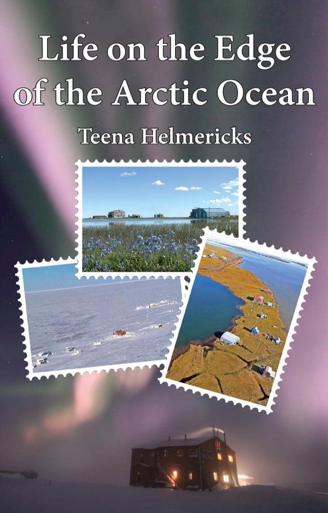  Life on the Edge of the Arctic Ocean(Kobo/電子書)