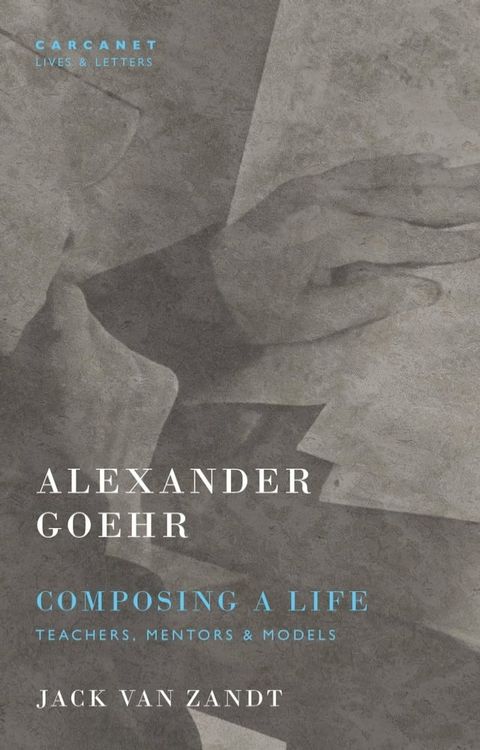 Alexander Goehr, Composing a Life(Kobo/電子書)