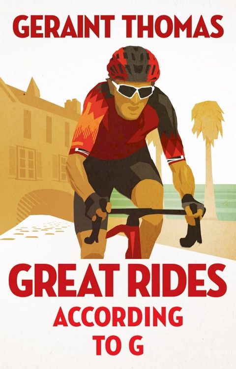 Great Rides According to G(Kobo/電子書)