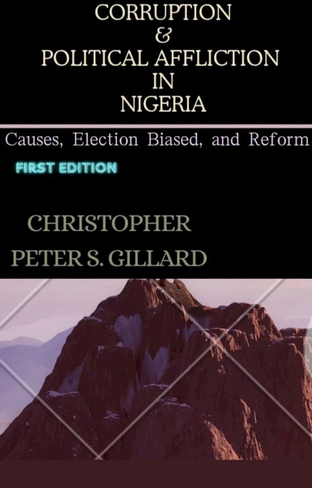  Corruption and Political Affliction in Nigeria(Kobo/電子書)