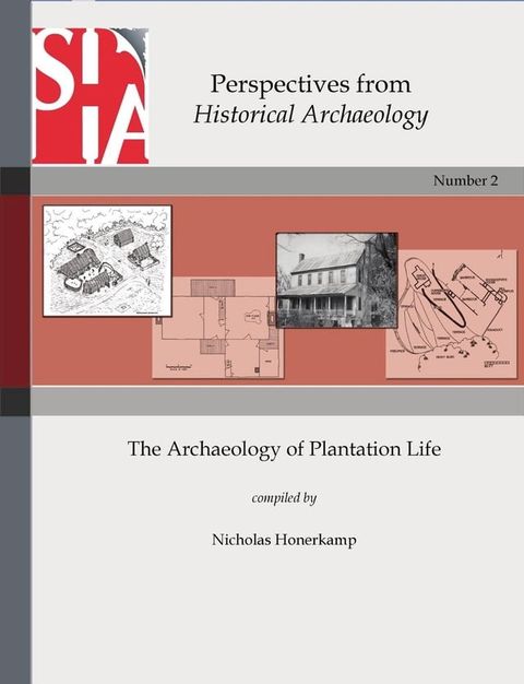 The Archaeology of Plantation Life(Kobo/電子書)