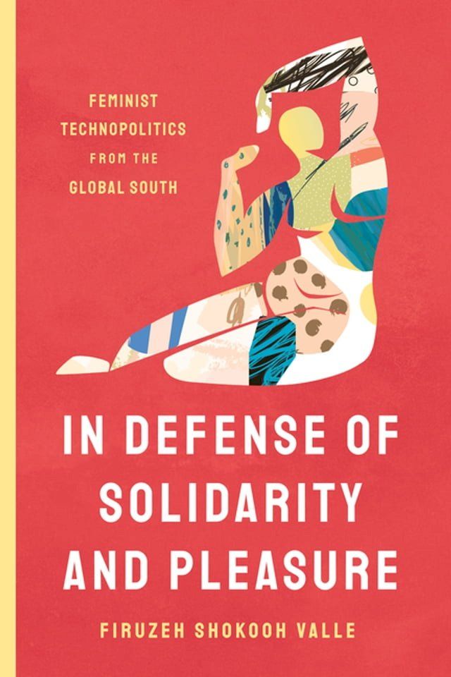  In Defense of Solidarity and Pleasure(Kobo/電子書)