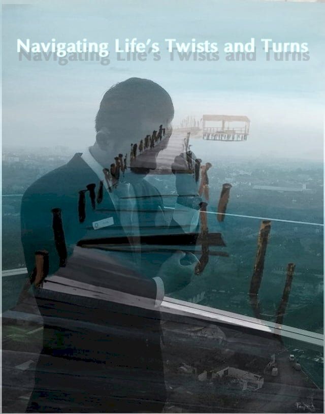  Navigating Life's Twists and Turns(Kobo/電子書)