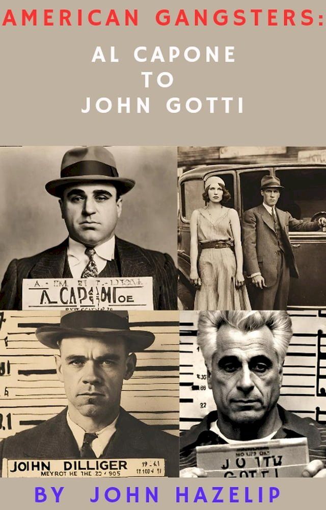  American Gangsters: From Al Capone to John Gotti(Kobo/電子書)