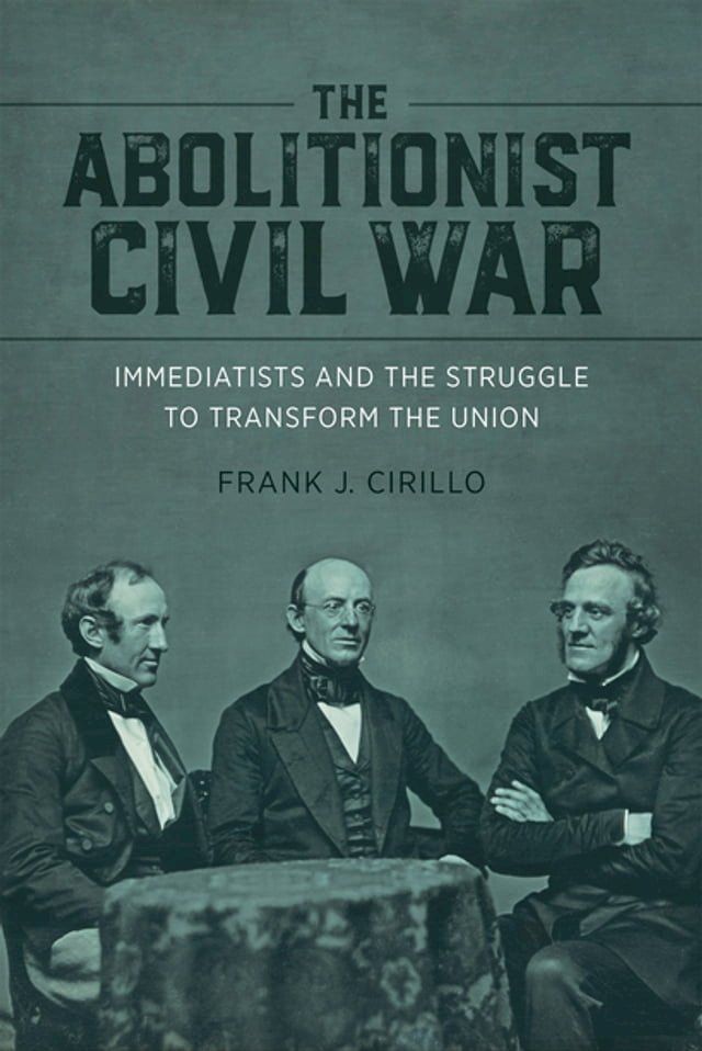  The Abolitionist Civil War(Kobo/電子書)