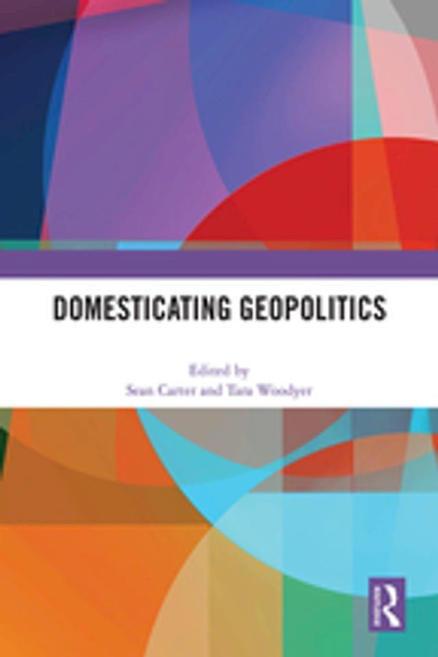  Domesticating Geopolitics(Kobo/電子書)