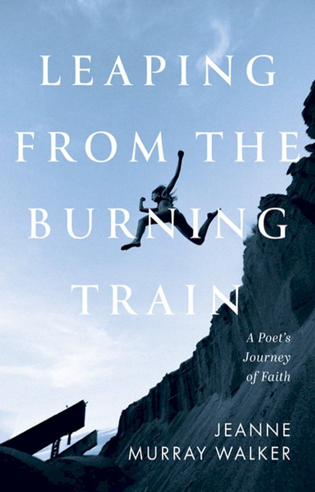  Leaping from the Burning Train(Kobo/電子書)