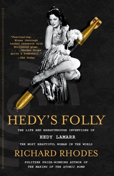 Hedy's Folly: The Life and Breakthrough Inventions of Hedy Lamarr, the Most Beautiful Woman in the World(Kobo/電子書)