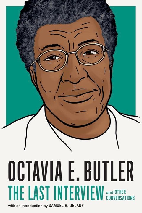 Octavia E. Butler: The Last Interview(Kobo/電子書)