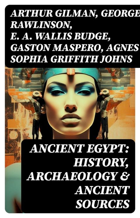 Ancient Egypt: History, Archaeology & Ancient Sources(Kobo/電子書)