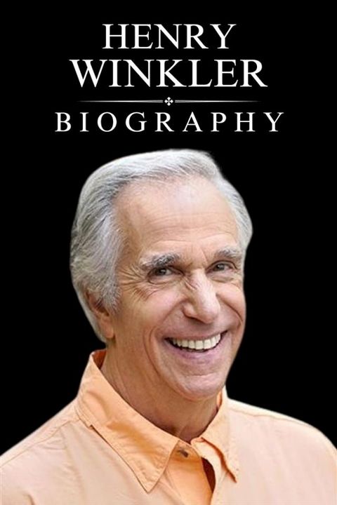 Henry Winkler Biography(Kobo/電子書)