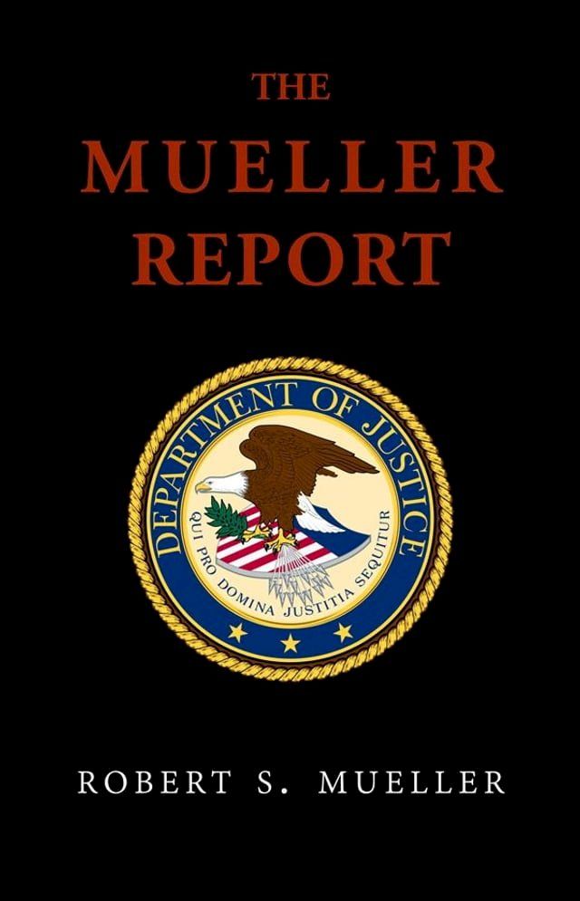  The Mueller Report: Report On The Investigation Into Russian Interference In The 2016 Presidential Election(Kobo/電子書)