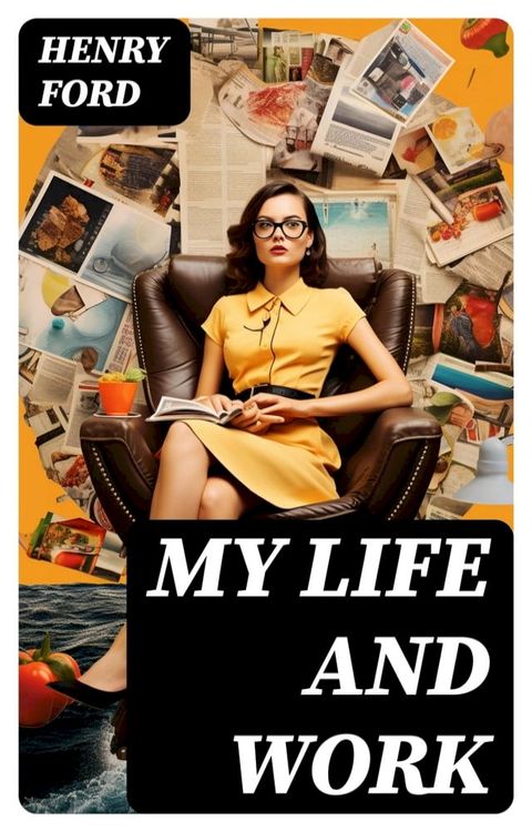 My Life and Work(Kobo/電子書)