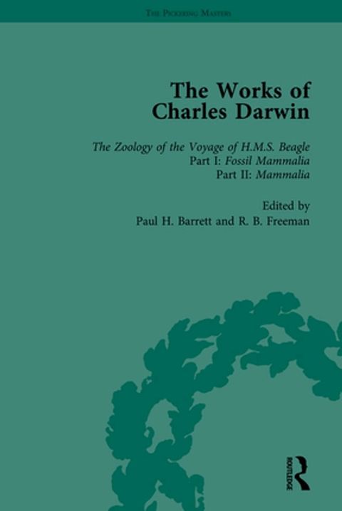 The Works of Charles Darwin: v. 4: Zoology of the Voyage of HMS Beagle, Under the Command of...