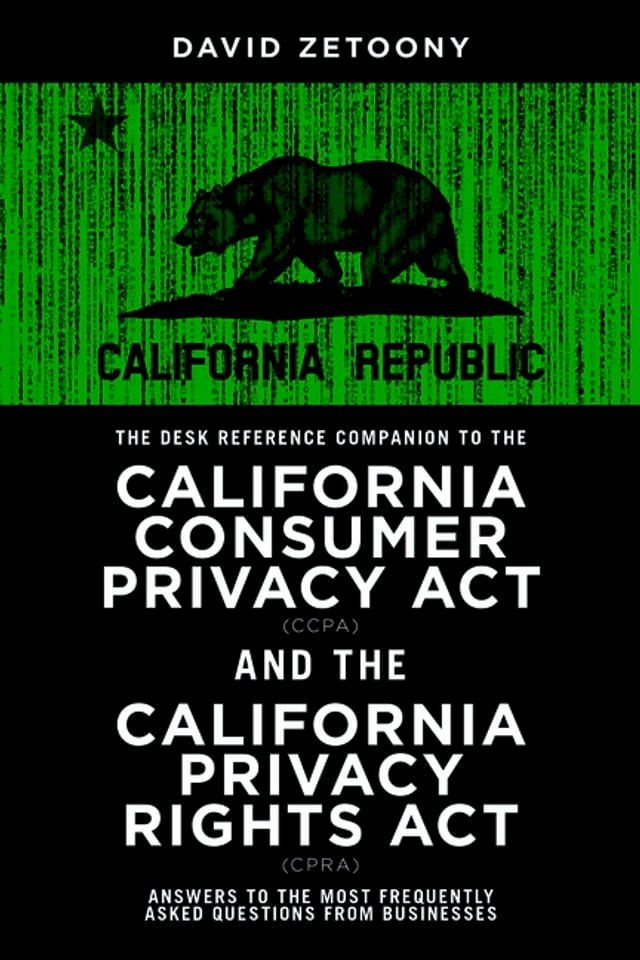  The Desk Reference Companion to the California Consumer Privacy Act (CCPA) and the California Privacy Rights Act (CPRA)(Kobo/電子書)