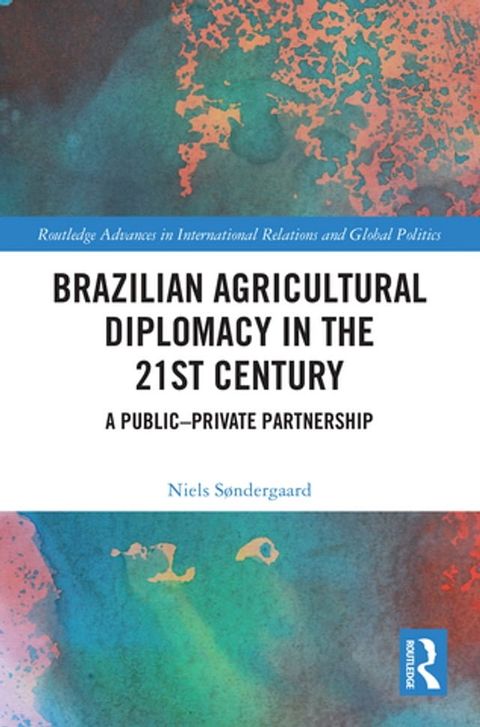 Brazilian Agricultural Diplomacy in the 21st Century(Kobo/電子書)