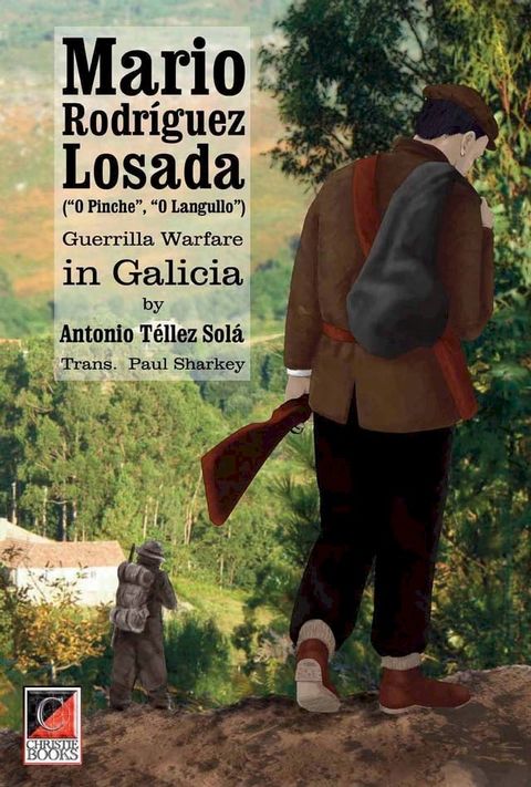 Mario Rodríguez Losada (O Pinche, O Langullo). Guerrilla Warfare in Galicia Share your own customer images Mario Rodríguez Losada (O Pinche, O Langullo).(Kobo/電子書)