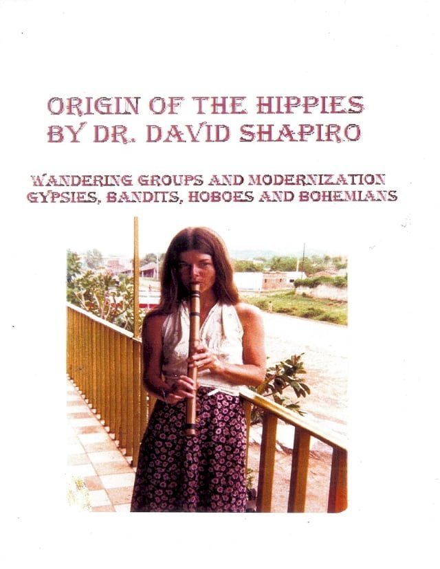  Origin of the Hippies - Wandering Groups and Modernization - Gypsies, Bandits, Hoboes and Bohemians(Kobo/電子書)