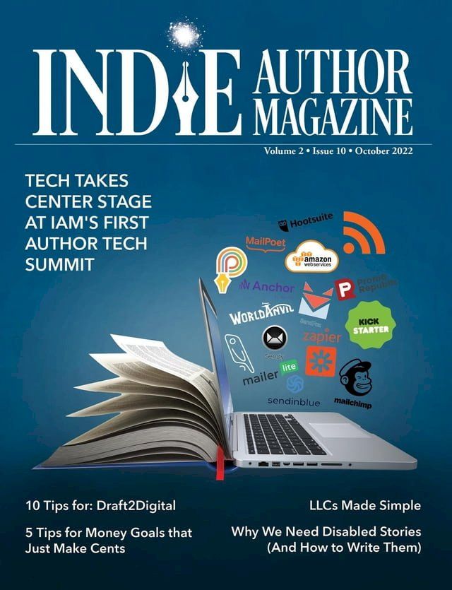  Indie Author Magazine Featuring the Author Tech Summit The Finances of Self-Publishing, Money Management, Indie Publishing LLCs, and How to Grow Your Book Business(Kobo/電子書)