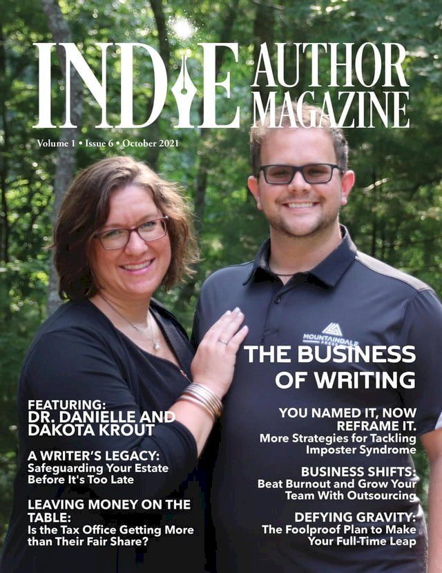  Indie Author Magazine: Featuring Dr. Danielle and Dakota Krout The Business of Self-Publishing, Growing Your Author Business Through Outsourcing, and Step-by-Step Planning to be a Full-Time Writer.(Kobo/電子書)