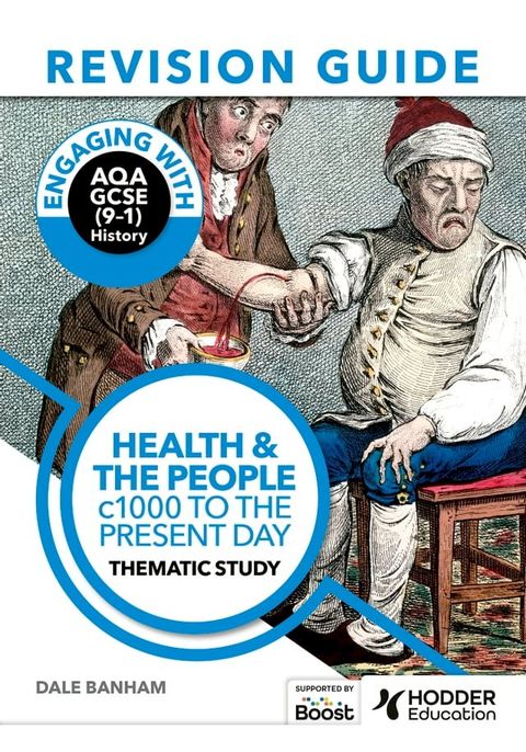 Engaging with AQA GCSE (9–1) History Revision Guide: Health and the people, c1000 to the present day(Kobo/電子書)