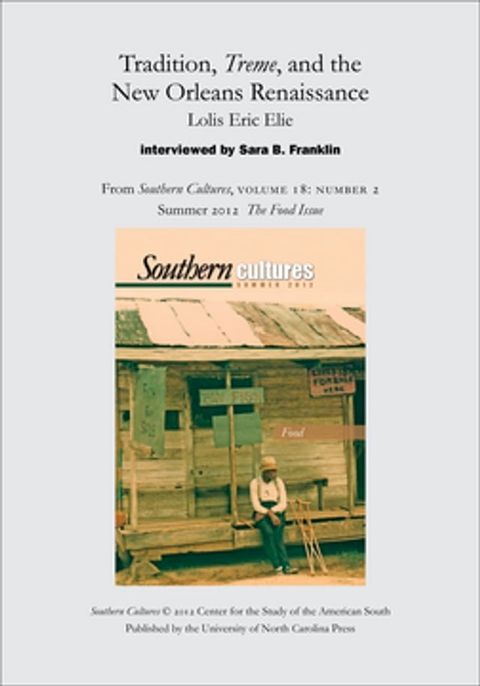 Tradition, Treme, and the New Orleans Renaissance: Lolis Eric Elie interviewed by Sara B. Franklin(Kobo/電子書)