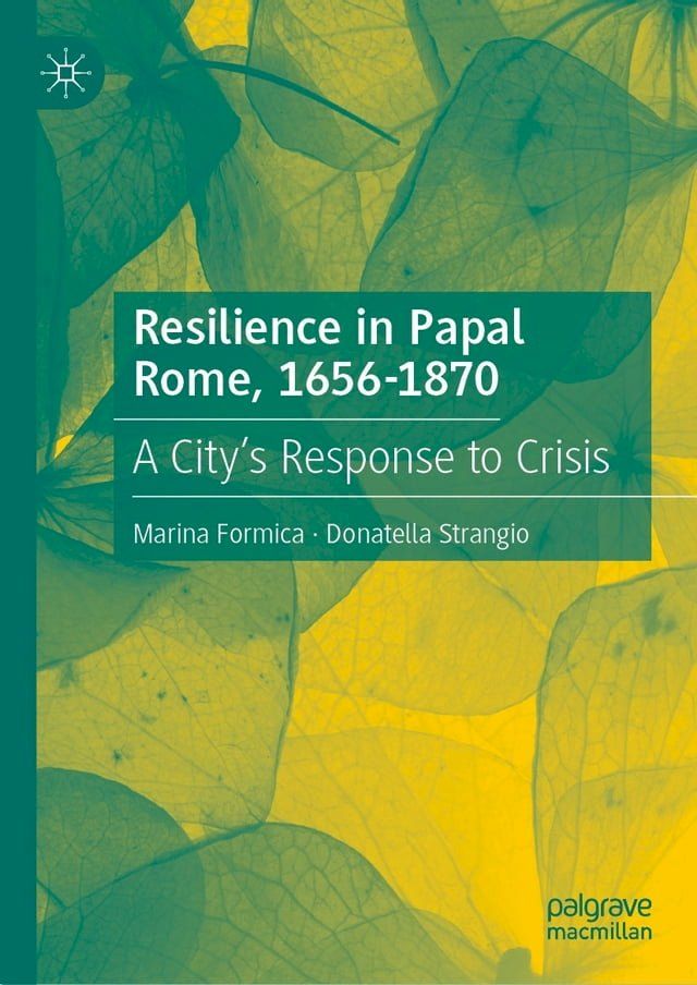  Resilience in Papal Rome, 1656-1870(Kobo/電子書)