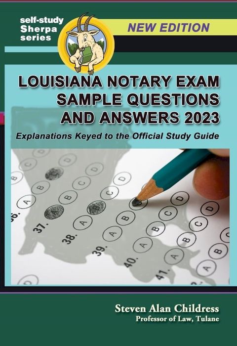 Louisiana Notary Exam Sample Questions and Answers 2023: Explanations Keyed to the Official Study Guide(Kobo/電子書)