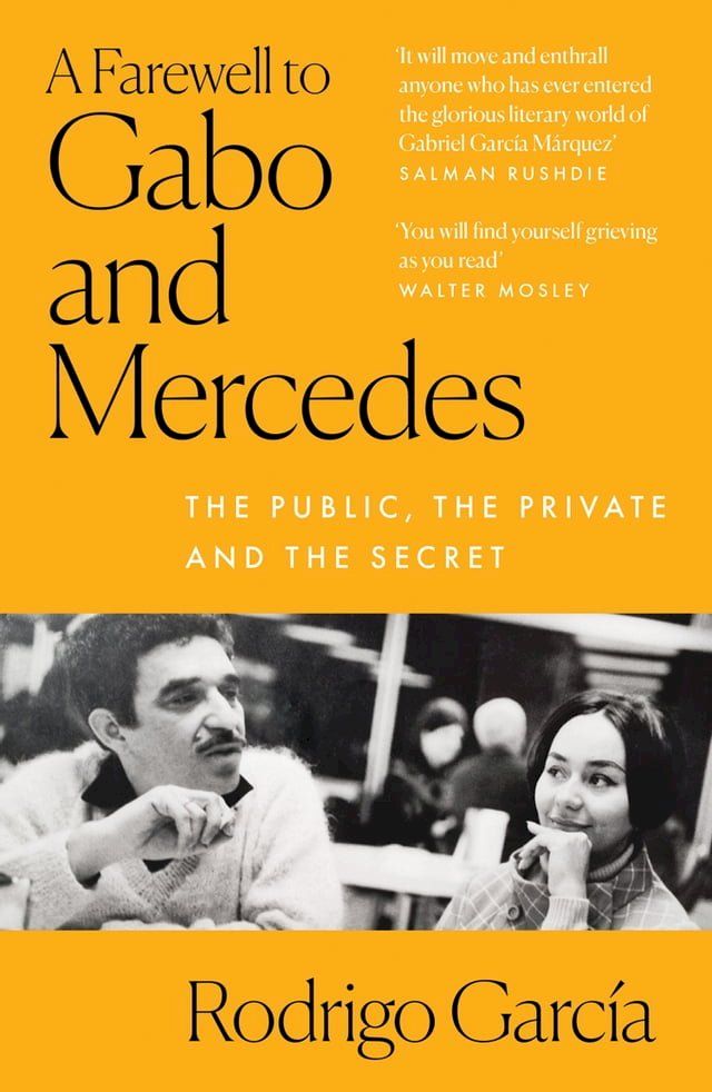  A Farewell to Gabo and Mercedes: A Son’s Memoir of Gabriel Garcίa Marquez and Mercedes Barcha(Kobo/電子書)