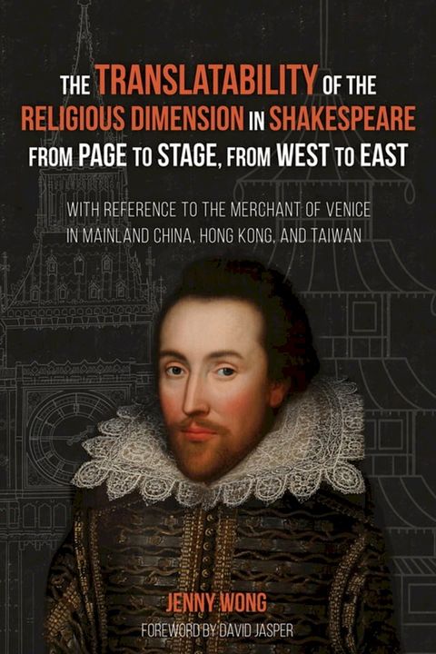 The Translatability of the Religious Dimension in Shakespeare from Page to Stage, from West to East(Kobo/電子書)