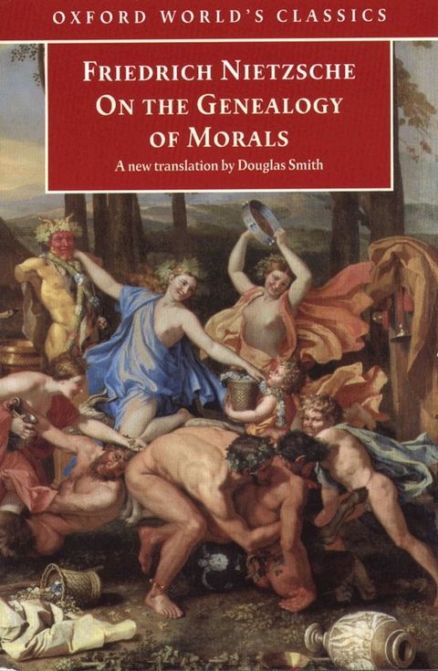 On the Genealogy of Morals: A Polemic. By way of clarification and supplement to my last book Beyond Good and Evil(Kobo/電子書)