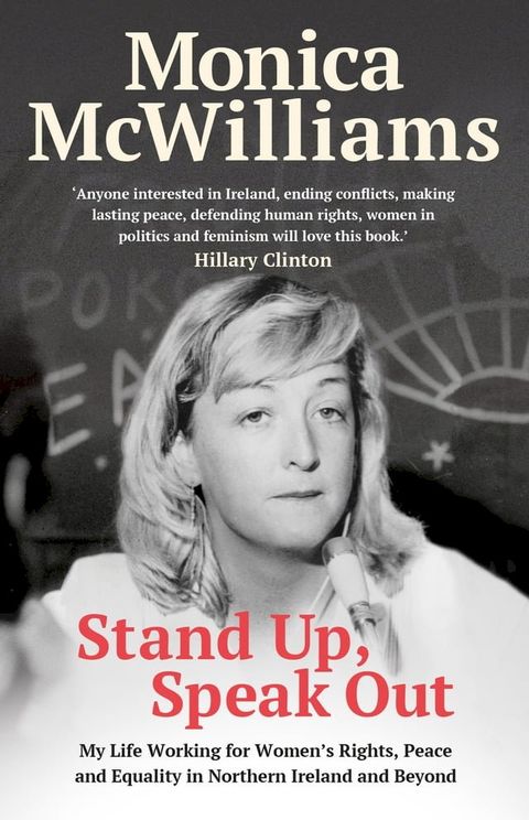 Stand Up, Speak Out: My life working for women's rights, peace and equality in Northern Ireland and beyond(Kobo/電子書)