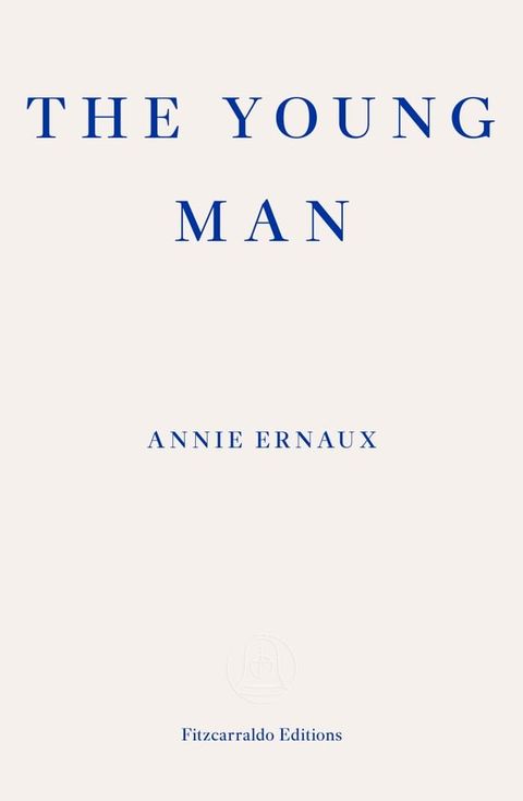 The Young Man – WINNER OF THE 2022 NOBEL PRIZE IN LITERATURE(Kobo/電子書)