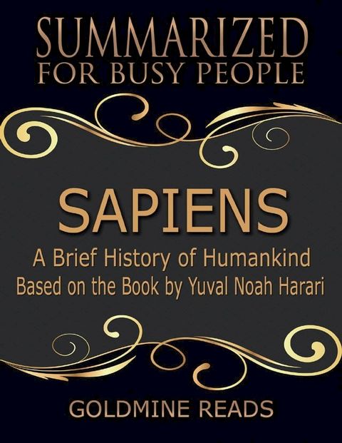 Sapiens – Summarized for Busy People: A Brief History of Humankind: Based on the Book by Yuval Noah Harari(Kobo/電子書)