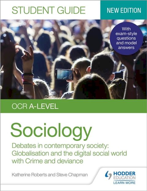 OCR A-level Sociology Student Guide 3: Debates in contemporary society: Globalisation and the digital social world; Crime and deviance(Kobo/電子書)